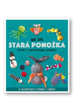 Nie som stará ponožka - Sara Stanford