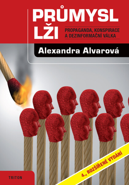 Průmysl lži - Alexandra Alvarová