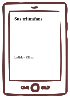 Sus triumfans - Ladislav Klíma