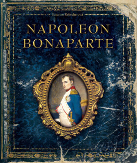 Napoleon Bonaparte - Susanne Rebscher