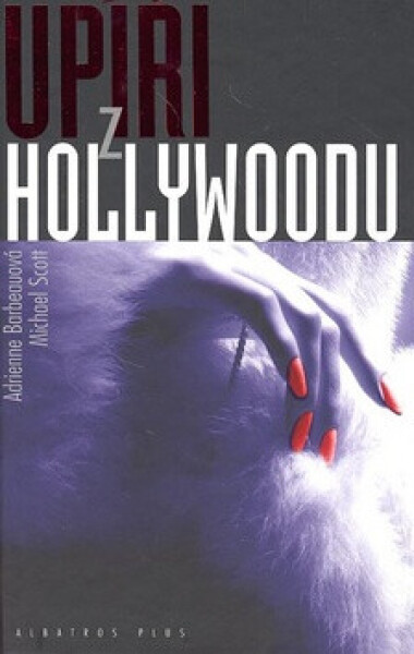 Upíři z Hollywoodu (poškozená) - Michael Scott, Adrienne Barbeauová