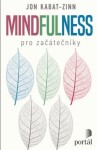 Mindfulness pro začátečníky Jon Kabat-Zinn