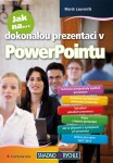 Jak na dokonalou prezentaci PowerPointu Marek Laurenčík