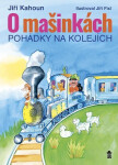 Mašinkách Pohádky na kolejích Jiří Jiří Fixl