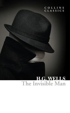 The Invisible Man (Collins Classics) - Herbert George Wells