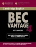 Cambridge BEC 4 Vantage Student´s Book with answers : Examination Papers from University of Cambridge ESOL Examinations - Cambridge ESOL