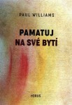 Pamatuj na své bytí - Paul Williams