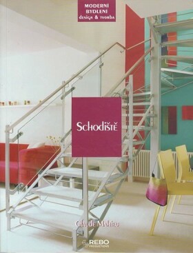Schodiště - Moderní bydlení design a tvorba - Claude Mahieu