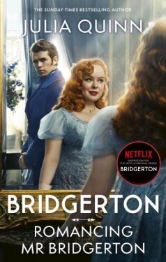 Bridgerton: Romancing Mr Bridgerton: Tie-in Bridgerton: