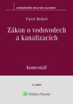 Zákon o vodovodech a kanalizacích - Komentář, 2. vydání - Pavel Rubeš