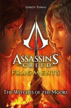 Assassin´s Creed: Fragments - The Witches of the Moors - Adrien Tomas