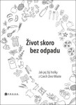 Život skoro bez odpadu Jana Karasová