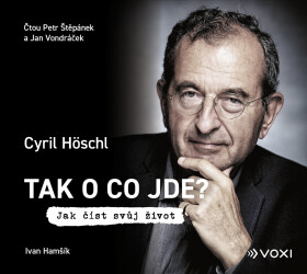 Tak o co jde? - Cyril Höschl, Ivan Hamšík - audiokniha