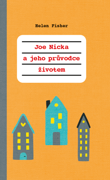 Joe Nicka a jeho průvodce životem - Helen Fisher