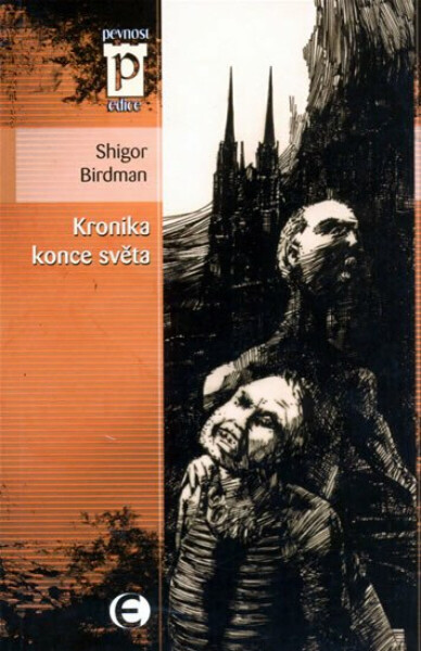 Kronika konce světa - Shigor Birdman