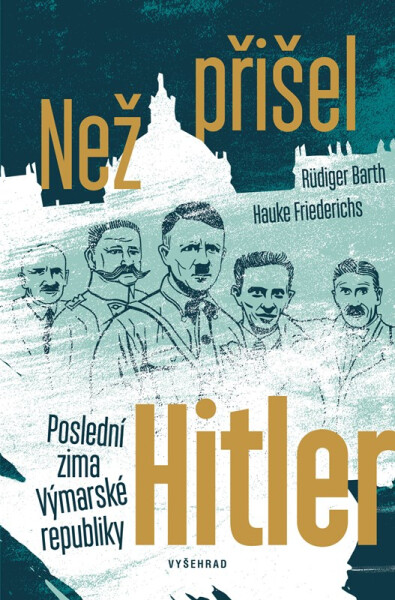 Než přišel Hitler - Friederichs Hauke