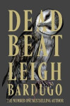 Dead Beat - Leigh Bardugo