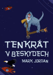 Tenkrát v Beskydech - Mark Jordan