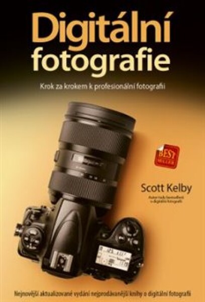 Digitální fotografie Scott Kelby