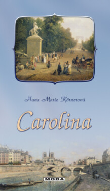 Carolina - Hana Marie Körnerová - e-kniha