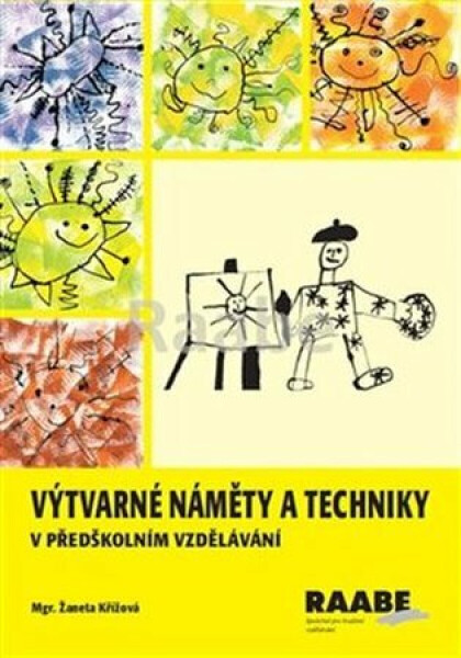 Výtvarné náměty a techniky v předškolním vzdělávání - Žaneta Křížová