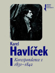 Karel Havlíček Korespondence I. 1831-1842 - Robert Adam