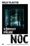 Vždycky přijde noc (poškozená) - Willy Vlautin