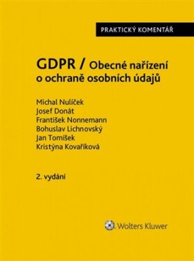 GDPR / Obecné nařízení o ochraně osobních údajů (2016/679/EU) - Praktický komentář