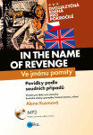 Ve jménu pomsty - In the Name of Revenge - Alena Kuzmová