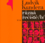 Různá řečiště /b/ - Ludvík Kundera