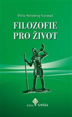 Filozofie pro život Delia Guzmán