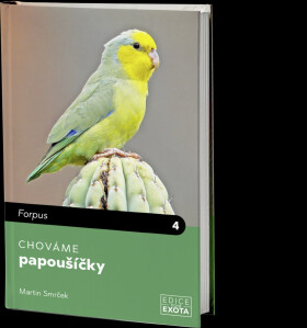 Chováme papoušíčky - Martin Smrček