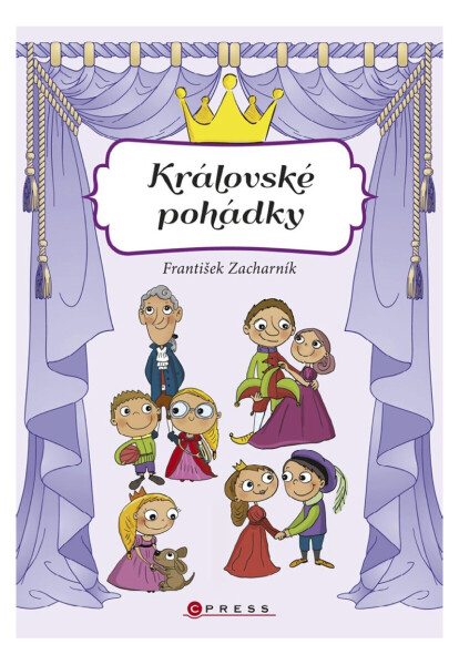 Královské pohádky - František Zacharník