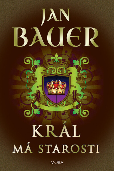 Král má starosti - Jan Bauer
