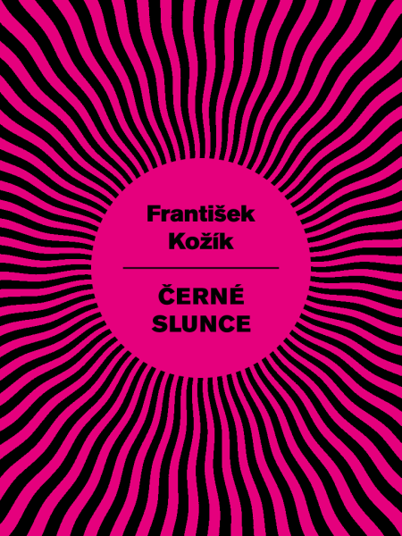 Černé slunce - František Kožík