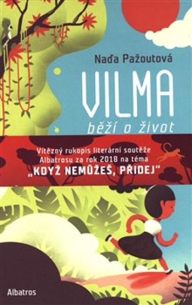 Vilma běží život Naďa Pažoutová