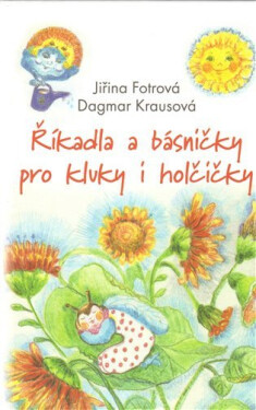 Říkadla básničky pro kluky holčičky Jiřina Fotrová