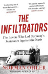Infiltrators - Norman Ohler