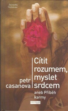 Cítit rozumem, myslet srdcem