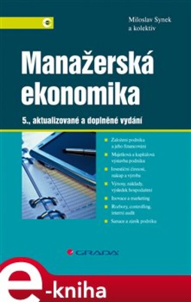 Manažerská ekonomika. 5., aktualizované a doplněné vydání - kolektiv, Miloslav Synek e-kniha