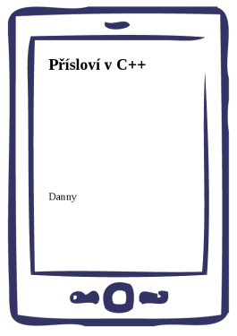Přísloví v C++ - Danny