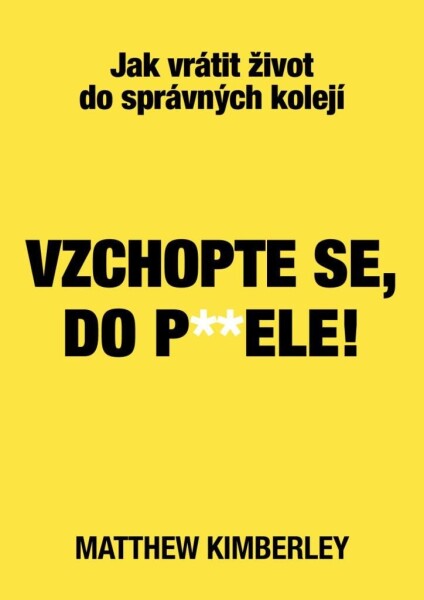 Vzchopte se, do