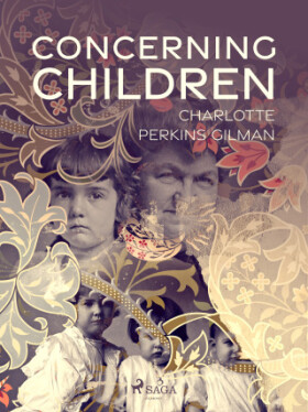 Concerning Children - Charlotte Perkins Gilman - e-kniha