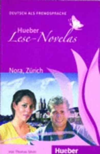 Hueber Lese-Novelas (A1): Nora, Zürich, Leseheft - Silvin, Thomas