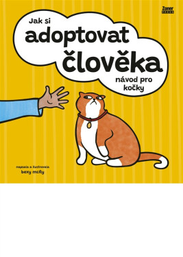 Jak si adoptovat člověka - Bexy McFly