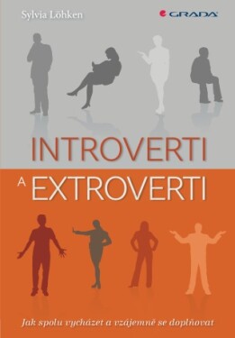 Introverti a extroverti - Sylvia Löhken - e-kniha