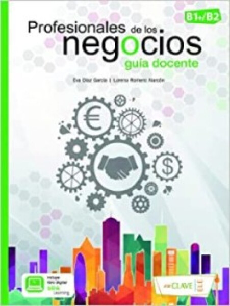 Profesionales de los negocios (B1-B2) - Guia docente - Romero Alarcón, Lorena; Díaz García, Eva