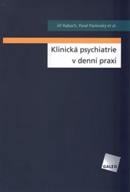 Klinická psychiatrie praxi