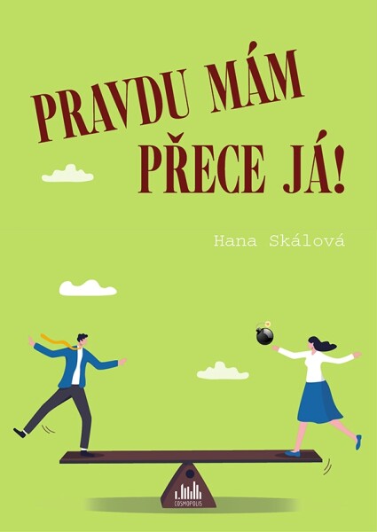 E-kniha: Pravdu mám přece já! od Skálová Hana