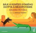 Báje pověsti starého Egypta Mezopotámie, Eduard Petiška